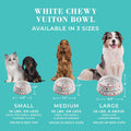 White Chewy Vuiton Dog Bowls &amp; Placemat, BPA-Free Food &amp; Water Bowls, Non-Skid, Dishwasher Safe, Includes Food Mat, Small Size, Case of 2