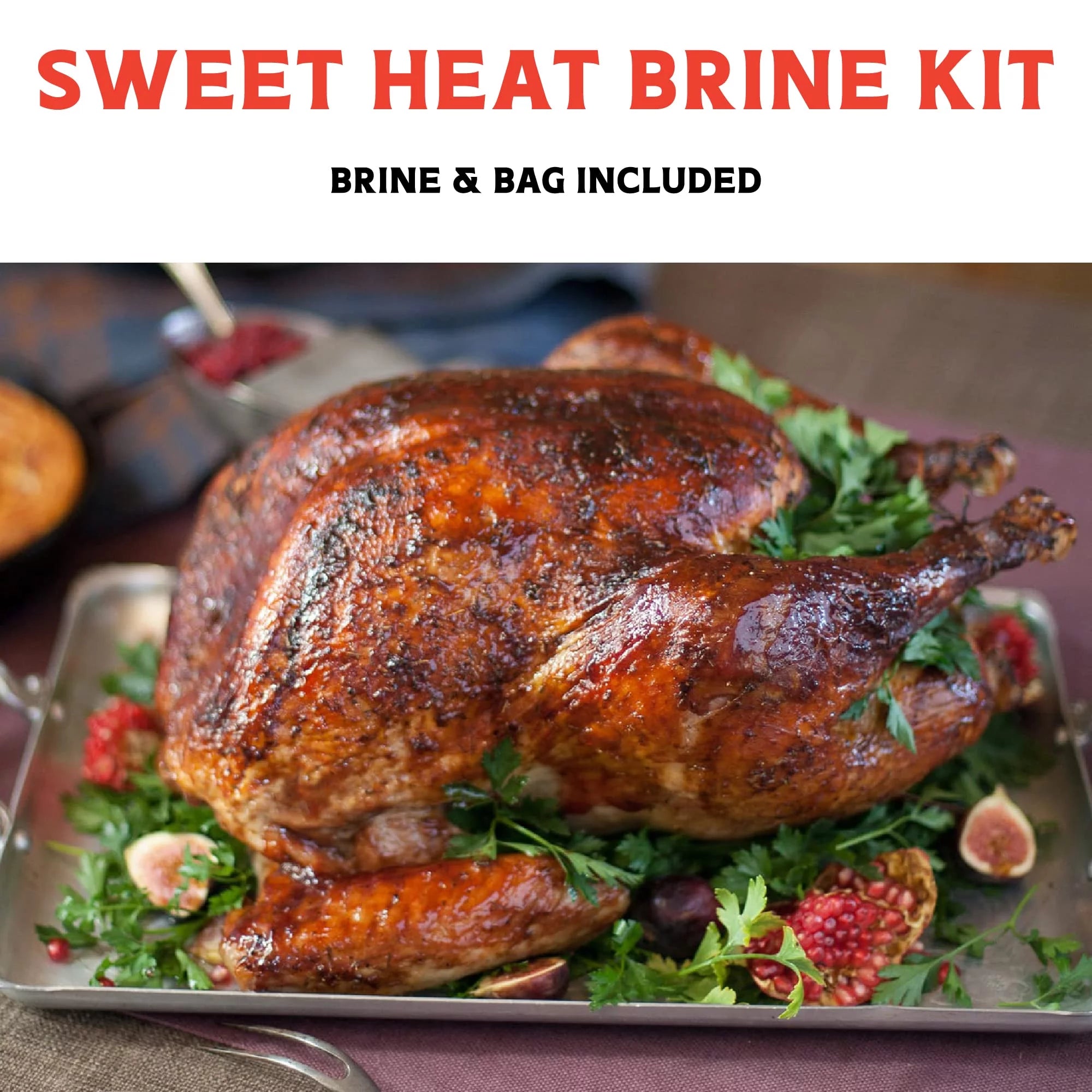 Sweet Heat Turkey Brine Kit with Bag for Roasting, Grilling, Smoking, and Frying W1800